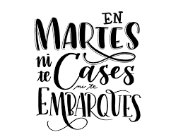 La fecha ha creado tantas fobias que incluso se le ha dado un nombre: En Martes Ni Te Cases Ni Te Embarques By Alba Pinabonita On Dribbble