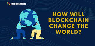 A community dedicated to bitcoin, the currency of the internet. How Will Blockchain Change The World 101 Blockchains