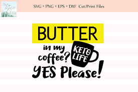 Download 25,863 lightning bolt free vectors. Butter In My Coffee A Keto Svg Sublimation Design 234310 Svgs Design Bundles Keto Quote Design Bundles Svg