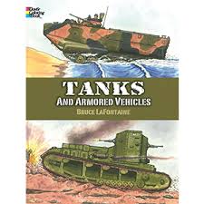 Check spelling or type a new query. Tanks And Armored Vehicles Dover Coloring Book Lafontaine Bruce 9780486413174 Amazon Com Books