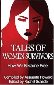 Tales of Women Survivors: How We Became Free : Schade, Rachel: Amazon.it:  Libri
