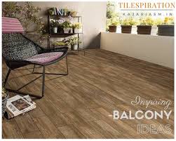 Outdoor wooden floor tiles india. Deisng Inspriration For Balconies Kajaria Porcelain Wood Look Tiles Kajariasm In Wood Look Tile Outdoor Furniture Sets Decor