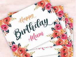 Happy Birthday Card Printable For Mom Printable Happy Birthday Card For Mom Pretty Mum Card Flowers Floral Birthday Ca In 2020 Happy Birthday Cards Printable Birthday Cards For Mom Birthday Cards For Mum