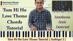 Tum Hi Ho Love Theme Chords Tutorial Synthesia Tutorial Keyboard Keyboard Lessons Piano Exercises Harmony Music