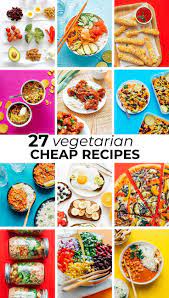 27 Cheap Vegetarian Recipes Cheap Vegetarian Meals Easy Meals Vegetarian