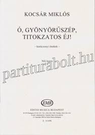 Hasonlóan a kedvenc nótákhoz itt sem valamilyen fennkölt rendezési elv szerint válogattunk, hanem a nekünk valami miatt kedves énekeket próbáltuk összeszedni. Kocsar Miklos O Gyonyoruszep Titokzatos Ej Karacsonyi Enekek Noi Karra Karpartitura Partitura Zenemu Es Hangszer Webaruhaz Hangszer Es Kotta Egy Helyen