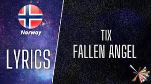 Tekster av fallen angel by alphaville. Lyrics Tekster Tix Fallen Angel Eurovision 2021 Norway Youtube