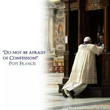 Before entering the confessional (that is, the box), he prays to the holy spirit (and other saints) that he might make a good confession and be given the gift of true repentance and. Quotes On Confession Catholic Quotesgram