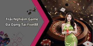 Five88 Trải Nghiệm Giải Trí Trực Tuyến Hấp Dẫn, Thú Vị Không Thể Bỏ Lỡ