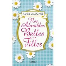 Nos adorables belles-filles - broché - Aurélie Valognes - Achat ...