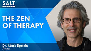 Dr. Mark Epstein: The Zen of Therapy
