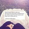 Allah loves you for your sabr and shukr. 3