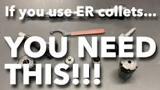 A MUST HAVE for Anyone using ER Collets, Get a BEARING Nut and ...