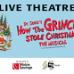 Live Theatre: How The Grinch Stole Christmas The event image