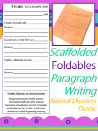 3 Interactive Notebook Paragraph Writing Foldable Activities That Are Scaffolded To Help Students Develop Paragraph Writing Natural Disasters Learning To Write