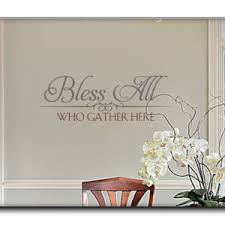 If you have soup for dinner, or cereal for breakfast you will eat it out of a bowl. Dining Room Wall Quotes And Decals See Alternatives To Wall Stencils