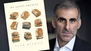Round Table Discussion 'My Egypt Archive' with Alan Mikhail (Yale)