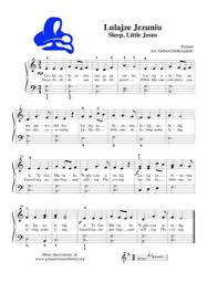 Lulajże, jezuniu, moja perełko, * lulaj ulubione, me pieścidełko. Lulajze Jezuniu Sleep Little Jesus Kids Free Piano Sheet Music Pdf