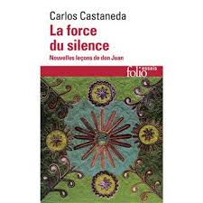 Pour le cardinal robert sarah, à force de repousser le divin, l'homme moderne se retrouve dans un grand silence, une épreuve angoissante et oppressante. La Force Du Silence Nouvelles Lecons De Don Juan Poche Carlos Castaneda Amal Naccache Achat Livre Fnac