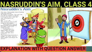 Nasiruddin S Aim I Nasiruddin S Aim Class 4 I Nasruddin Aim Class 4 Question Answer I Youtube