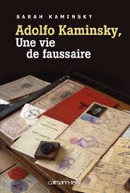 En 2012, pour la 1er fois, ses photos ont été. Adolfo Kaminsky Une Vie De Faussaire Biographies Autobiographies French Edition Ebook Kaminsky Sarah Amazon De Kindle Shop