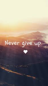 Wallpaper 3 Happy Wallpaper Never Give Up Sports Quotes