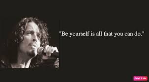 July 1964 date of death: Best 27 Chris Cornell Quotes Ever Nsf Music Magazine
