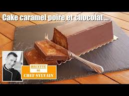 Cake Caramel Poire Chocolat Recette Originale Par Chef Sylvain Youtube Poire Au Chocolat Gateau Poire Caramel Recette