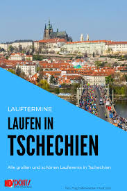 Tschechien Zahlt In Zentraleuropa Zu Den Beliebtesten Landern Bei Marathon Oder Halbmarathonstarts Grund Dafur Sind Einige Grosse In 2020 Tschechien Laufen Laufsport