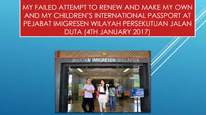Jabatan imigresen malaysia renew passport. My Failed Attempt To Renew My Passport Jan 2017 Youtube