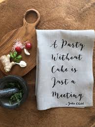 A party without cake is just a meeting. A Party Without Cake Is Just A Meeting Julia Child Quote 100 Etsy
