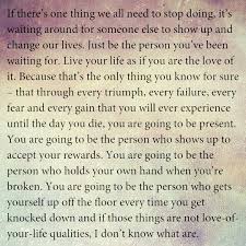 You Are The One You Ve Been Waiting For Quote Read This If You Re Worried That You Ll Never Find The One Funny Inspirational Quotes Word To Your Mother Thought Catalog