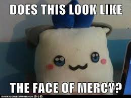 Does This Look Like The Face Of Mercy Does This Look Like The Face Of Mercy Know Your Meme