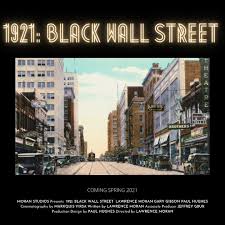 Black wall street 2.0 is the home of the black economic revolution. 1921 Black Wall Street Tv Mini Series 2021 Imdb