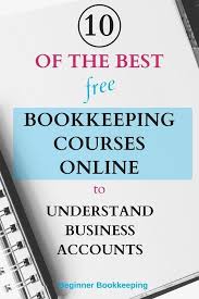 10 Free Bookkeeping Courses To Understand Business Accounts Bookkeeping Course Bookkeeping Business Bookkeeping Training