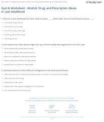 Nov 03, 2020 · easy alcohol trivia quiz questions and answers. Quiz Worksheet Alcohol Drug And Prescription Abuse In Late Adulthood Study Com