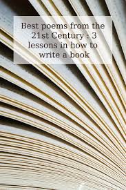 Best Poems From The 21st Century Now Novel Best Poems Writing A Book Creative Writing Stories