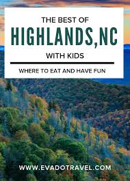 Tips For Visiting Highlands North Carolina With Kids Evado Travel In 2020 North Carolina Travel Highlands Nc Highlands North Carolina