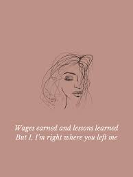 Right where you left me lyrics. Time Wondrous Time Right Where You Left Me Taylor Swift In 2021 Taylor Swift Lyrics Taylor Swift Songs Taylor Lyrics