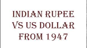 Indian Rupee Vs Us Dollar From 1947 Till Now Youtube