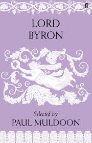 Lord Byron Poems Selected By Paul Muldoon Book Series Design Lord Byron Byron Poetry