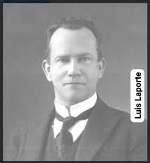 25 de abril de 1951. Fallece LUIS LAPORTE. Ingeniero y profesor  universitario argentino. Se desempeñó como ingeniero de la Dirección de  Navegación y puertos (1903-1907). Fue director (1909-1940), de la "Escuela  Industrial