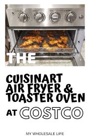 Cuisinart Air Fryer Review At Costco In 2020 Toaster Oven Air Fryer Costco Oven