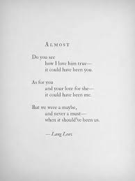 Almost Is Never Enough Lang Leav Quotes Love And Misadventure Lang Leav Poems