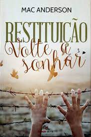 Portanto, preparamos um artigo completo com todas estas. Restituicao Volte A Sonhar Mac Anderson