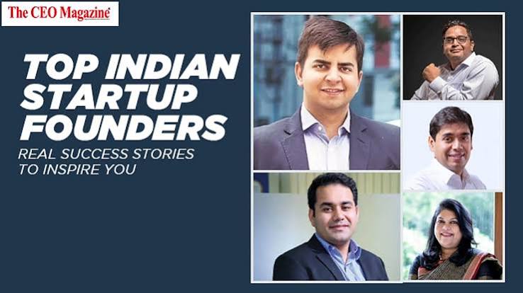 Top Indian Startup Founders: Real Success Stories to Inspire You