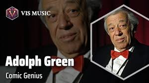 Adolph Green: The Master of Musical Comedy