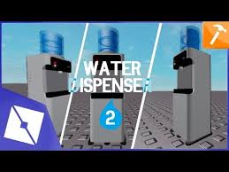 Roblox Tutorial Water Dispenser 2 Youtube Water Dispenser Roblox Tutorial