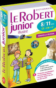 30 500 mots et sens des exemples. Robert Junior Illustre 8 11 Ans Ce Cm 6e Edition 2013 Broche Collectif Achat Livre Fnac