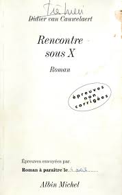 Amazon.fr - Rencontre sous X - Van Cauwelaert, Didier - Livres
